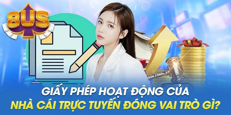 Vai trò quan trọng của các giấy tờ chứng nhận hoạt động tại 8US Vai trò quan trọng của các giấy tờ chứng nhận hoạt động tại 8US